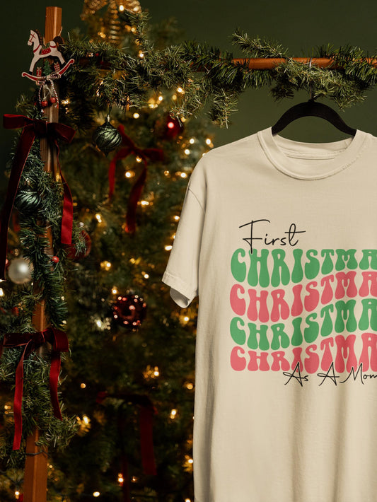 First Christmas As A Mom T-Shirt | Holiday Tee For Mothers