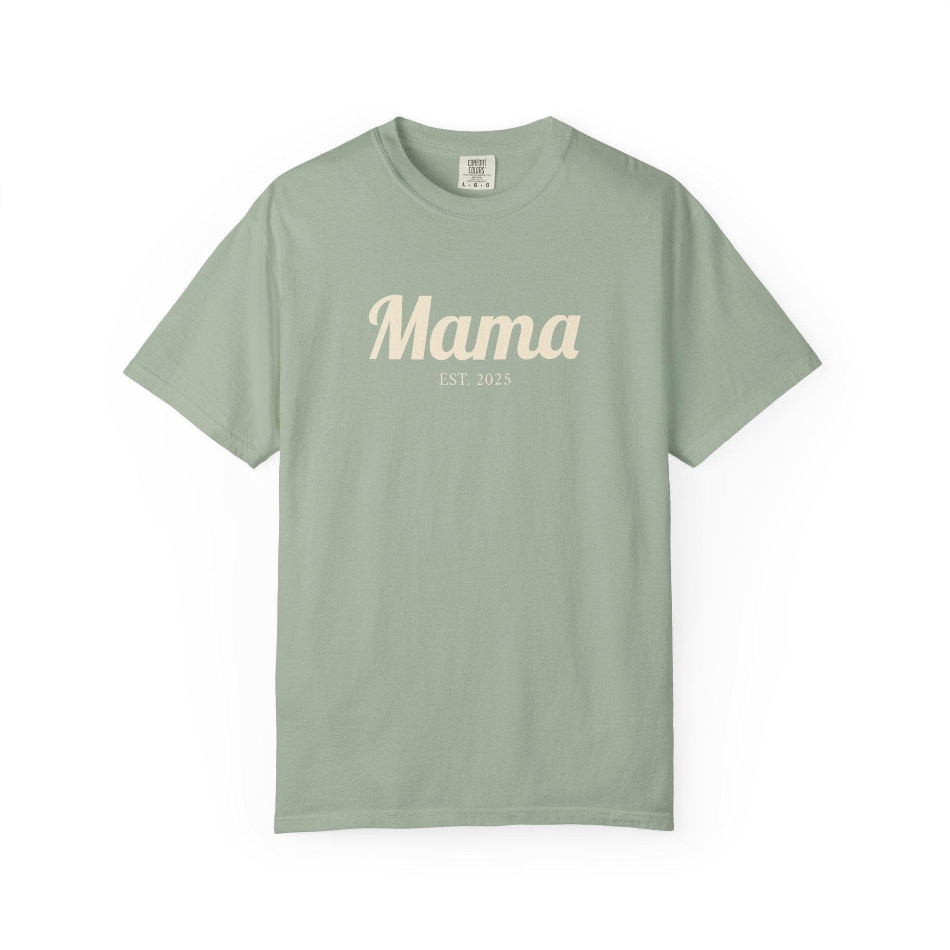 Mama EST. 2025 T-Shirt | Mom Script Design, Sage Garment-Dyed