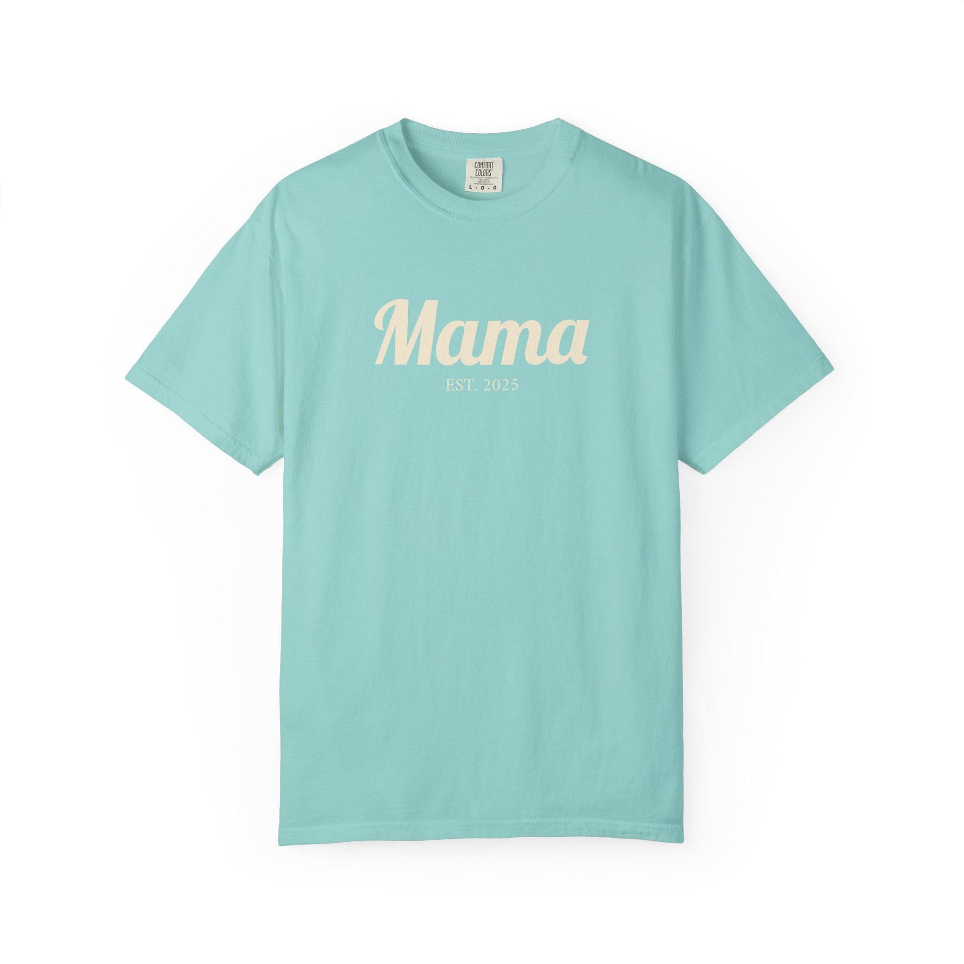 Mama EST. 2025 T-Shirt | Mom Script Design, Sage Garment-Dyed