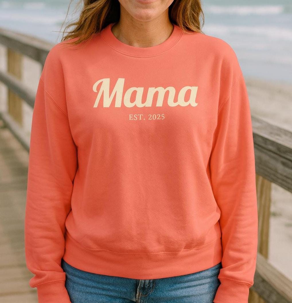 Mama EST. 2025 Sweatshirt | Mama Pullover Gift