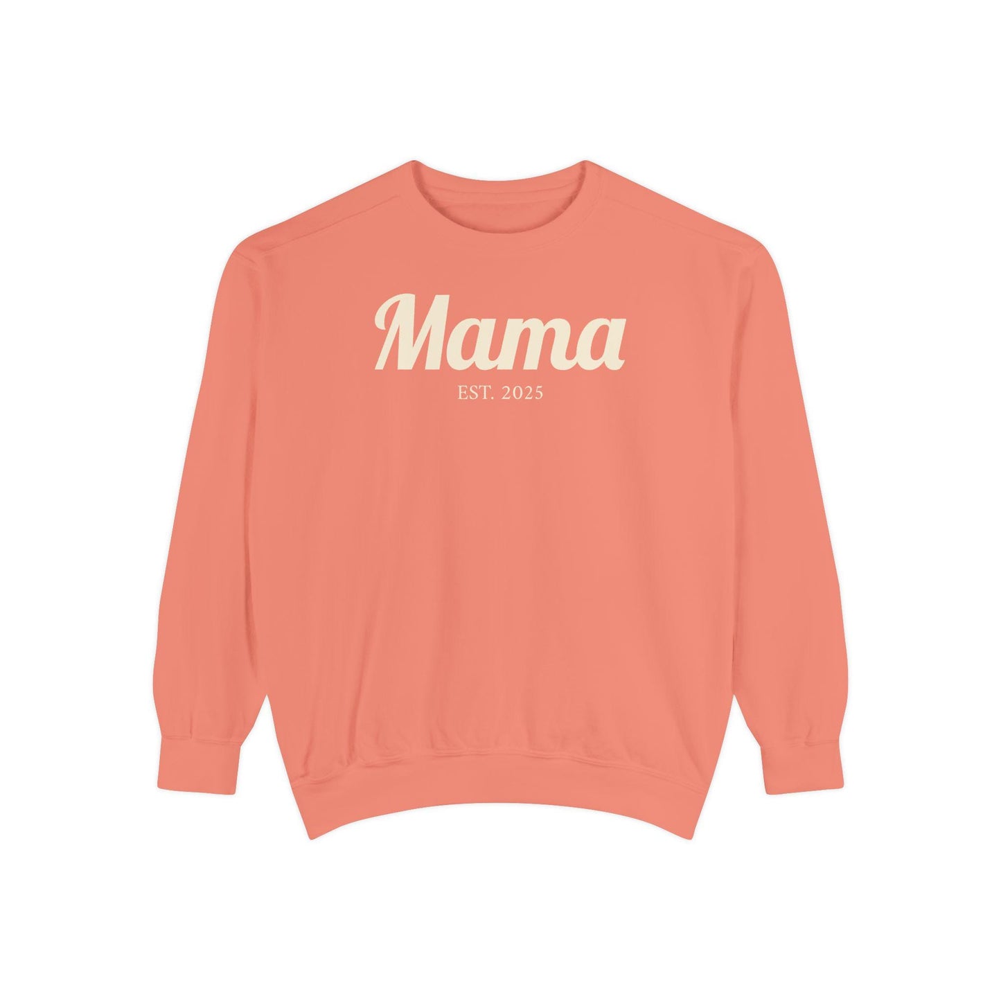 Mama EST. 2025 Sweatshirt | Mama Pullover Gift