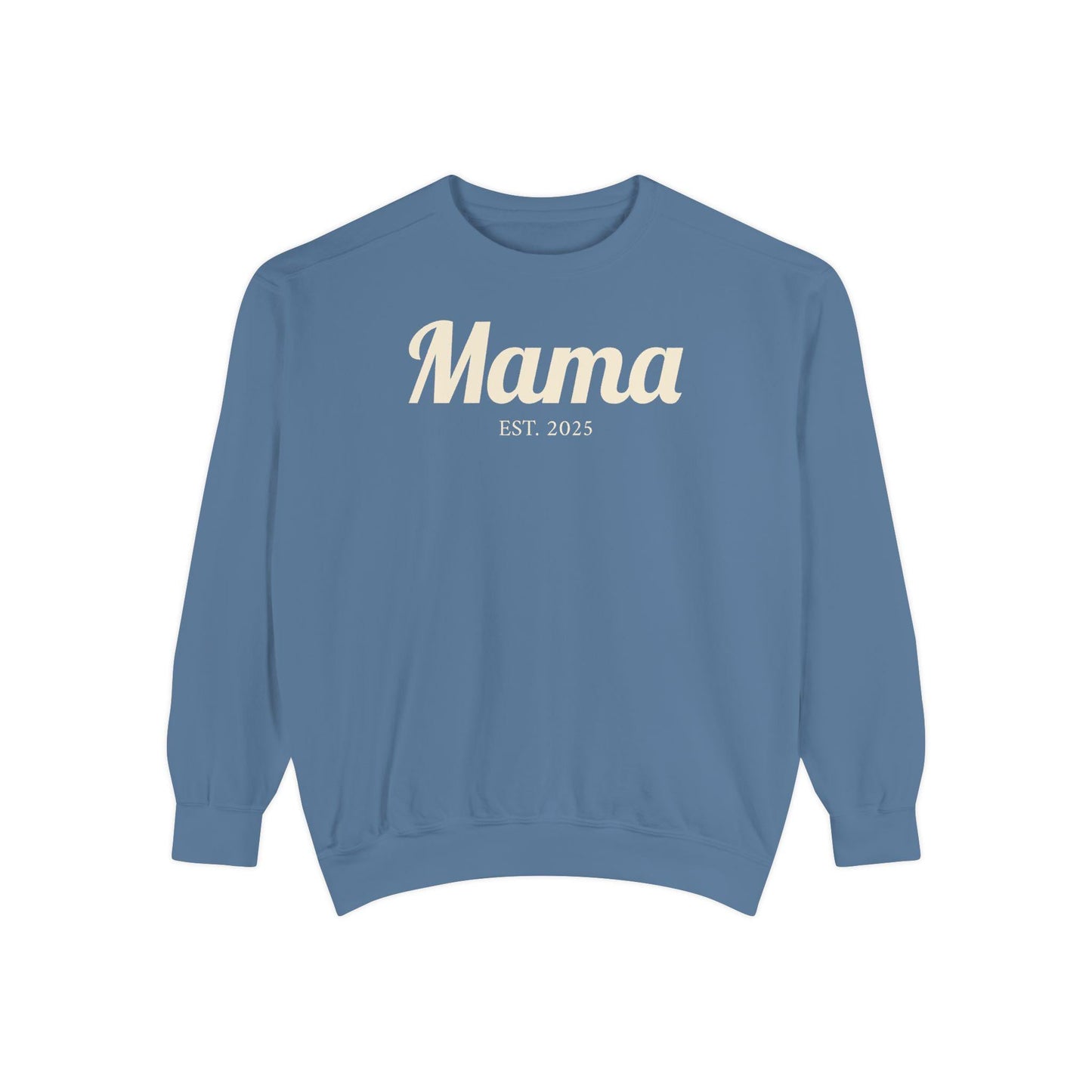 Mama EST. 2025 Sweatshirt | Mama Pullover Gift