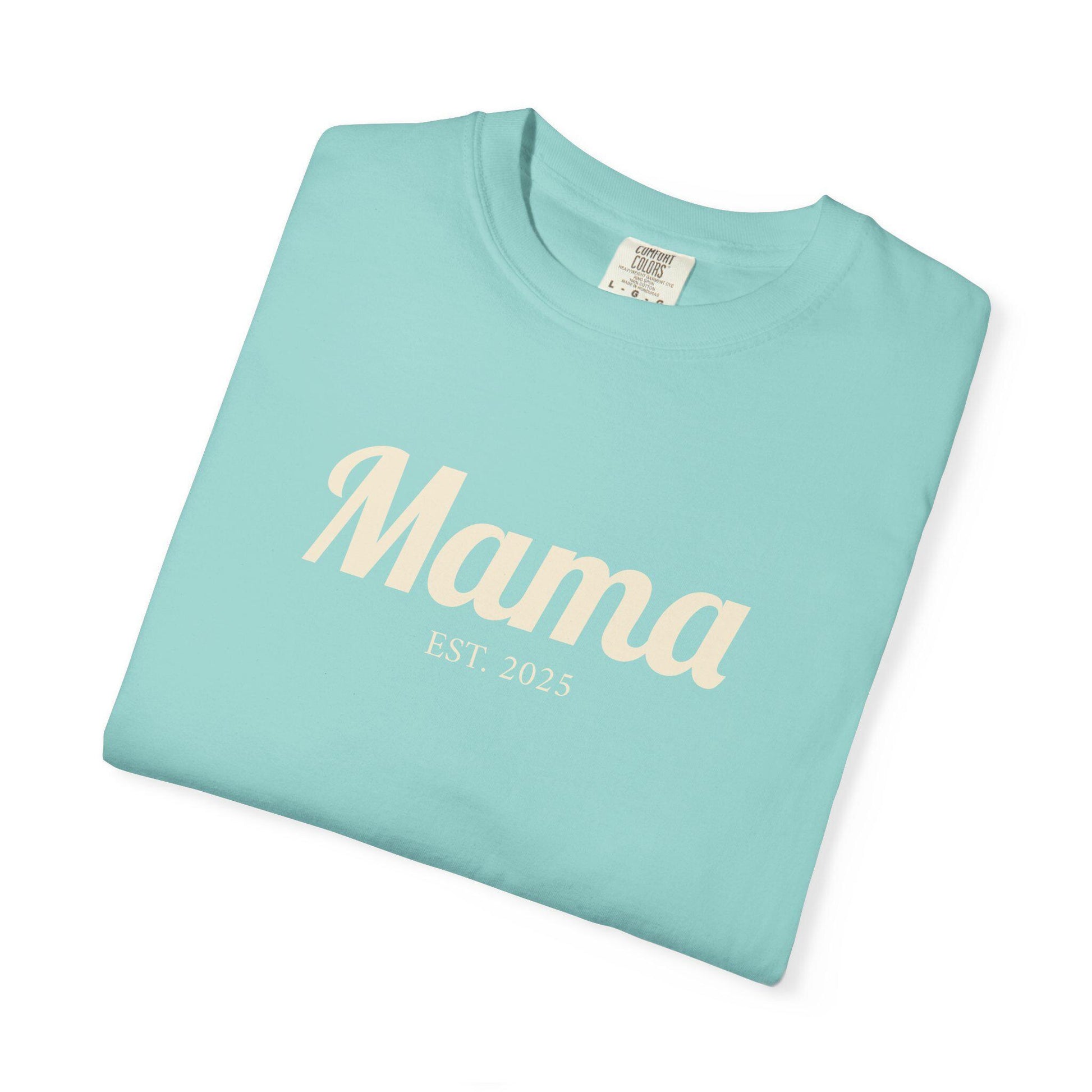 Mama EST. 2025 T-Shirt | Mom Script Design, Sage Garment-Dyed