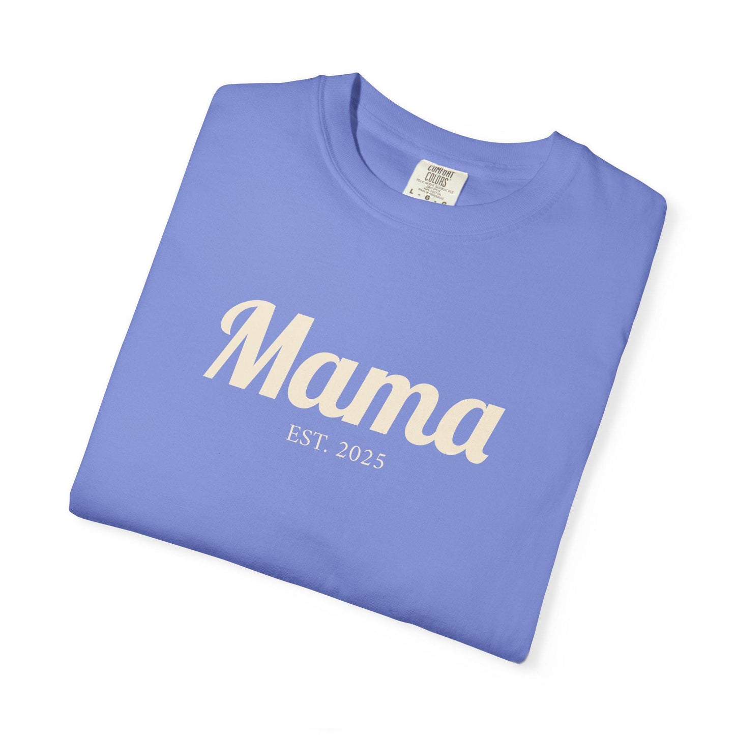 Mama EST. 2025 T-Shirt | Mom Script Design, Sage Garment-Dyed